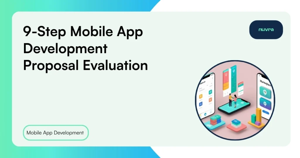 9 step Mobile App Development Proposal Evaluation