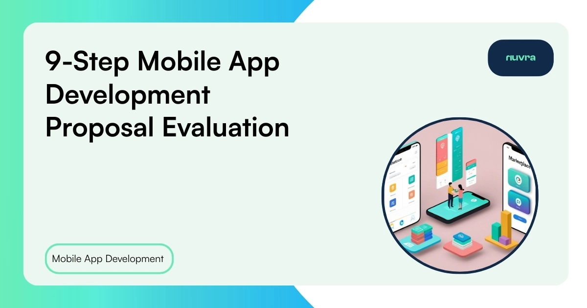 9 step Mobile App Development Proposal Evaluation