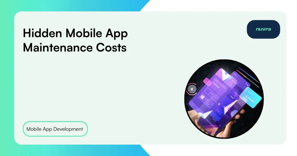 Hidden Mobile App Maintenance Costs